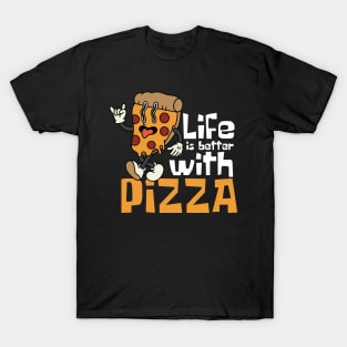 Life Is Better With Pizza Funny T-Shirt